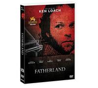 Fatherland "Ken Loach"