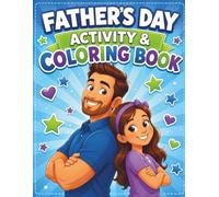 Father's Day Activity & Coloring Book: Fun Coloring Pages, Mazes, Word Searches, Coupons, and Keepsake Activities for Kids to Give Dad