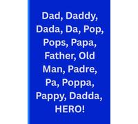Fathers Day Gift - Dad, Daddy, Pop, Pops, Father: Fun notebook with all the different names for Dad