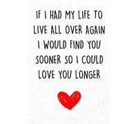 Fathers Day Gifts From Wife: IF I HAD MY LIFE TO LIVE ALL OVER AGAIN: Funny & Lovely Fathers Day Gifts From Wife