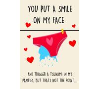 Fathers Day Gifts From Wife: You Put a Smile on My Face And Trigger a Tsunami in My Panties, But Thats Not the Point