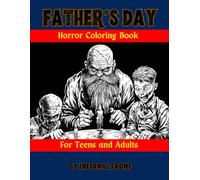 Father's Day Horror Coloring Book for Teens and Adults