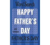 Father's Day themed word search book.: Book is 6 X 9 inches,110 pages with 55 Puzzles and 495 words with mostly easy to read print. Each puzzle ... vertically, diagonally, forward, or backward.