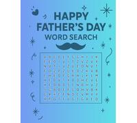 Father's Day Word Seach Book: 50+ Easy-to-Read Puzzles Celebrating Dads. | 8.5 x 11 inches, 110 pages | 50+ Puzzles ... Gifts for Dad, Grandpa, Travel, Holidays and Fun.