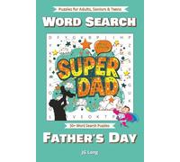 Father's Day Word Search Book: Easy to Read Print. Great for Gifts, Leisure Time, Travel and more. 6x9 inches, 110 pages.