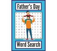 Father's Day Word Search, Large Print (Blue/Orange): Entertaining Puzzles for Stress Relief and Relaxation, 6x9 inches, 126 pages, 60+ puzzles