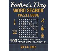 Father's Day Word Search Puzzle Book: 100 Fun Word Games for Amazing Dads Year Round!
