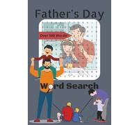 Father's Day Word Search: Puzzle Book all About Father's Day | 6in x 9in | 120 Pages | Great for Holidays, Parties, Vacations, or just Spare Time