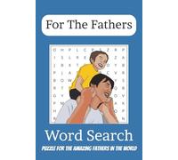 Fathers Day Word Search Puzzle Book: Word Searches with Easy to Read Print about Fathers Day, Dads, Hobbies, and More | 8x9 inches, 110 pages | 50+ ... … Gift for Holiday, Vacations, and Free Times
