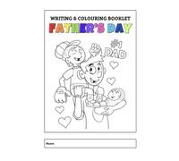 Father's Day Writing/Colouring Book: Fun Pages for Kids to Colour, Write, and Celebrate Dad