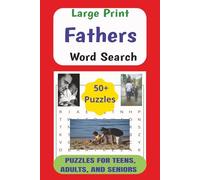 Fathers Word Search Book: Easy to Read Word Search Puzzle Book about terms, phrases, and words describing Dads everywhere | LARGE PRINT, 6x9 inches, 110 pages, 50+ Puzzles... Gift for Holiday Lovers