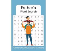 Father's Word Search: Word Search with Easy to Read Print about Fathers, Grandfathers, Dad's to be and More | 6 x 9 inches, 110 pages, 50+ puzzles...Gift for Vacation, Holidays and Leisure Times
