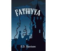 Fathiyya: A Fairy Tale Retelling