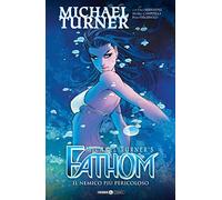 Libri Fathom #10 - Il Nemico Piu' Pericoloso