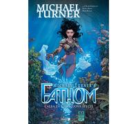 Fathom. Vol. 8: L' alba di una nuova specie - 2021 - Editoriale C