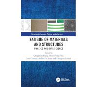 Fatigue of Materials and Structures: Physics and Data Science