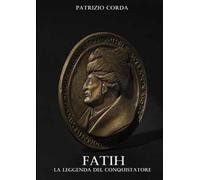 Fatih. La leggenda del conquistatore