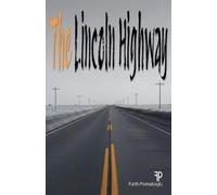 Fatih Pomakoglu The Lincoln Highway (Tascabile)