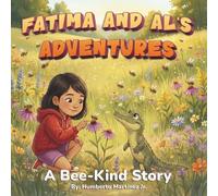Fatima and Al's Adventures: A Bee-Kind Story