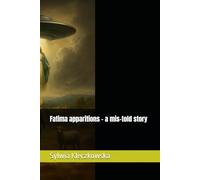 Fatima apparitions - a mis-told story