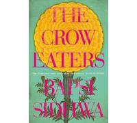 Fatima Bhutto Bapsi Sidhwa The Crow Eaters (Tascabile)