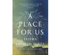 Fatima Farheen Mirza A Place for Us (Tascabile)