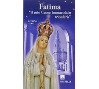 Fatima. «Il mio cuore immacolato trionferà»