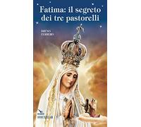 Fatima. Il segreto dei tre pastorelli