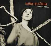 FATIMA, MARIA DE - O VENTO MUDOU