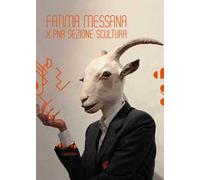 Fatima Messana X PNA sezione scultura. Ediz. illustrata. Con CD Audio