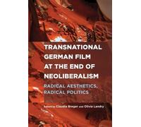Fatima Naqvi Transnational German Film at the End of Neoliber (Copertina rigida)