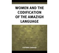Fatima Sadiqi Women and the Codification of the Amazigh Langu (Copertina rigida)