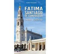 Fatima. Santiago de Compostela. Guida pastorale
