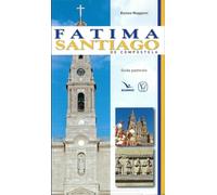 Fatima. Santiago de Compostela. Guida pastorale