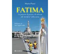 Fatima. Un percorso di grazia e di salvezza alle «periferie» della storia