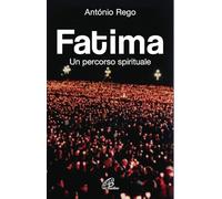 Fatima. Un percorso spirituale