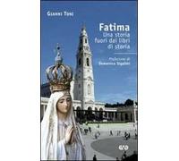 Fatima. Una storia fuori dai libri di storia