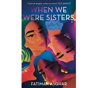 Fatimah Asghar When We Were Sisters (Copertina rigida)