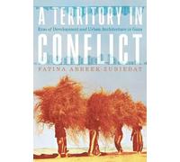 Fatina Abreek-Zubiedat A Territory in Conflict (Copertina rigida)