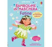 Fatine. Con adesivi. Ediz. a colori
