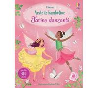 Fatine danzanti. Con adesivi. Ediz. a colori