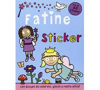 Fatine sticker. Con adesivi. Ediz. illustrata
