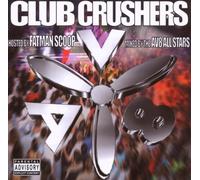 Fatman Scoop & the Av8 Allstars - Club Crushers