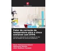 Fator de correção de temperatura para o zinco extraível com DTPA: Destinado a laboratórios de investigação de solos que não dispõem de controlo de temperatura