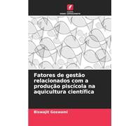 Fatores de gestão relacionados com a produção piscícola na aquicultura científica