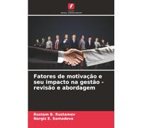 Fatores de motivação e seu impacto na gestão - revisão e abordagem