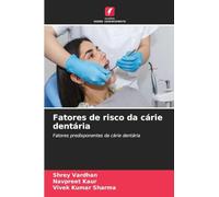 Fatores de risco da cárie dentária: Fatores predisponentes da cárie dentária