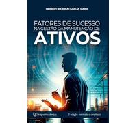 Fatores De Sucesso Na Gestão Da Manutenção De Ativos
