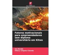 Fatores motivacionais para empreendedores sem diploma universitário em Kitwe