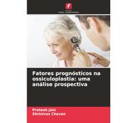 Fatores prognósticos na ossiculoplastia: uma análise prospectiva